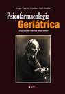 Livro - Psicofarmacologia Geriátrica Livro - Psicofarmacologia Geriátrica