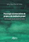Livro - Psicologia existencialista de grupos e da mediação grupal: contribuições do pensamento de Sartre Livro - Psicologia existencialista de grupos e da mediação grupal: contribuições do pensamento de Sartre