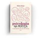 Livro - Psicologia na prática Livro - Psicologia na prática