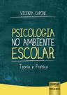 Livro - Psicologia no Ambiente Escolar