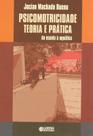 Livro - Psicomotricidade teoria e prática