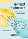 Livro - Psicoterapia Fenomenológica