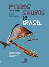 Livro - Pterossauros do Brasil