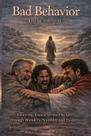 Livro Publicado de Forma Independente Bad Behavior: Seguindo Jesus
