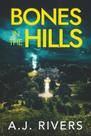 Livro publicado de forma independente Bones in the Hills: thriller