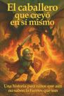 Livro publicado de forma independente El Caballero Que Creyó en Sí Mismo