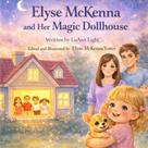 Livro publicado de forma independente Elyse McKenna Casa de Bonecas Mágica Livro publicado de forma independente Elyse McKenna Casa de Bonecas Mágica