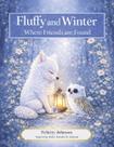 Livro publicado de forma independente Fluffy and Winter: Onde os amigos são encontrados Livro publicado de forma independente Fluffy and Winter: Onde os amigos são encontrados