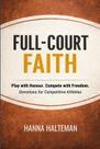Livro Publicado de Forma Independente FULL-COURT FAITH: Devocionais para Atletas Competitivos