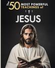 Livro publicado de forma independente Os 50 ensinamentos mais poderosos de Jesus Livro publicado de forma independente Os 50 ensinamentos mais poderosos de Jesus