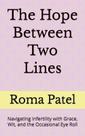 Livro publicado de forma independente The Hope Between Two Lines Livro publicado de forma independente The Hope Between Two Lines