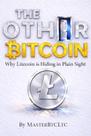 Livro Publicado de Forma Independente The Other Bitcoin Litecoin