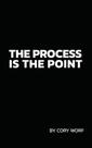 Livro publicado de forma independente The Process is the Point Livro publicado de forma independente The Process is the Point
