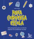 Livro - Puxa conversa escola Livro - Puxa conversa escola