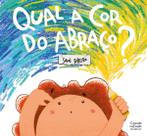 Livro - Qual a cor do abraço?