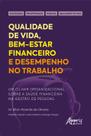 Livro - Qualidade de vida, bem-estar financeiro e desempenho no trabalho