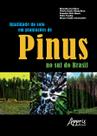 Livro - Qualidade do solo em plantações de pinus no sul do Brasil