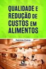 Livro Qualidade E Redução De Custos Em Alimentos - Rubio