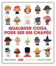 Livro - Qualquer coisa pode ser um chapéu