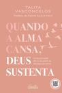 Livro - Quando a alma cansa, Deus sustenta
