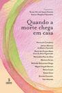 Livro - Quando a morte chega em casa