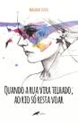 Livro - Quando a rua vira telhado, ao rio só resta voar