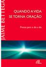 Livro - Quando a vida se torna oração