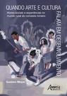 Livro - Quando arte e cultura falam em desenvolvimento: atores sociais e experiências do mundo rural no noroeste mineiro