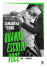 Livro - Quando escolhi você