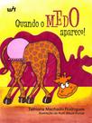 Livro - Quando o medo aparece!