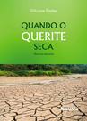 Livro - Quando o Querite Seca Livro - Quando o Querite Seca