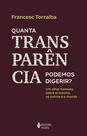 Livro - Quanta transparência podemos digerir?