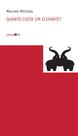 Livro - Quanto custa um elefante? Livro - Quanto custa um elefante?
