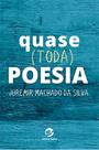 Livro - Quase (Toda) Poesia