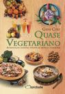 Livro - Quase vegetariano Livro - Quase vegetariano