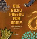 Livro - Que bicho passou por aqui?