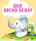 Livro - Que bicho será?