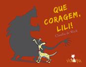 Livro - Que coragem, Lili! Livro - Que coragem, Lili!