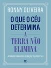 Livro - Que O Ceu Determina A Terra Nao Elimina - Ativando Uma Nova Geracao De Profetas,O