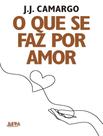 Livro - Que Se Faz Por Amor, O