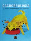 Livro - Que Seu Cao Realmente Esta Pensando - Cachorrolog, O