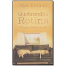 Livro - Quebrando A Rotina - CPAD