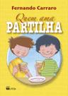 Livro - Quem ama partilha
