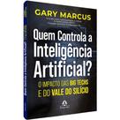 Livro Quem Controla A Inteligência Artificial - Gary Marcus