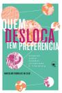 Livro - Quem desloca tem preferência