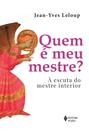 Livro - Quem é meu mestre?