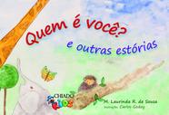 Livro - Quem é você? E outras estórias