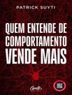 Livro - Quem Entende De Comportamento Vende Mais