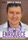 Livro - Quem faz, enriquece Livro - Quem faz, enriquece