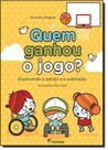 Livro - Quem ganhou o jogo? Livro - Quem ganhou o jogo?